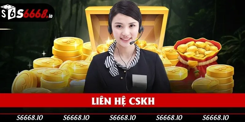 Liên hệ các tư vấn viên là giải pháp cơ bản cho các tân binh S666 Liên hệ các tư vấn viên là giải pháp cơ bản cho các tân binh S666